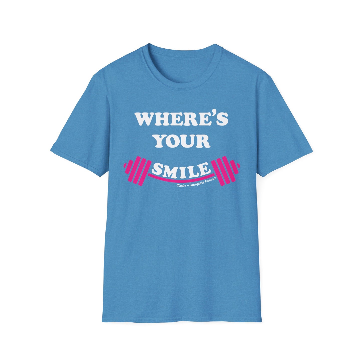 "Where's Your Smile?" Fitness Shirt
