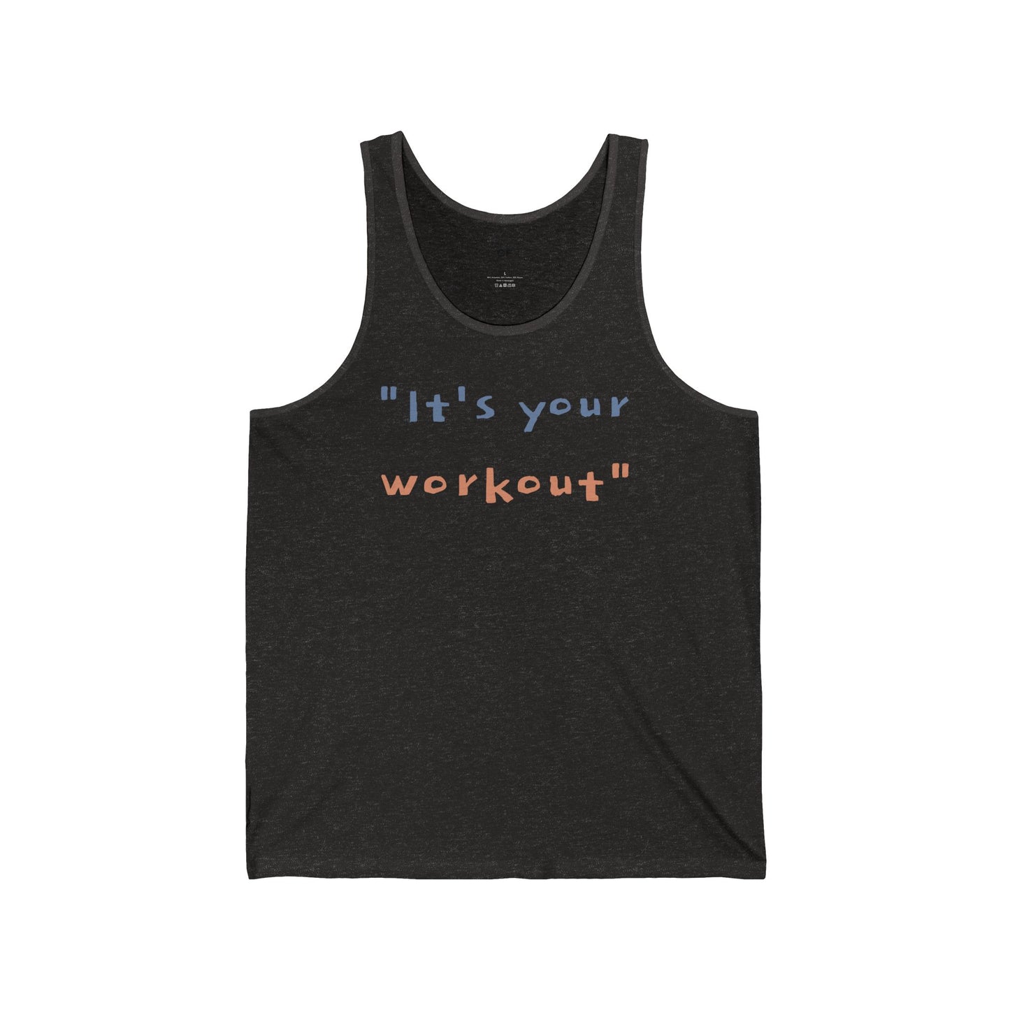“It’s Your Workout” tank